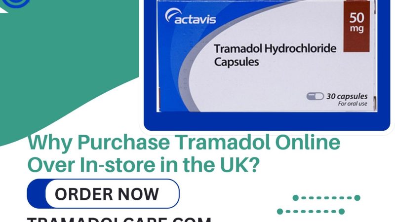 Why Purchase Tramadol Online Over In-store in the UK?